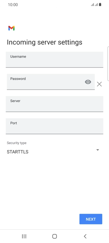 Press the field below 'Username' and key in the username for your email account. Press the field below 'Username' and key in the username for your email account.