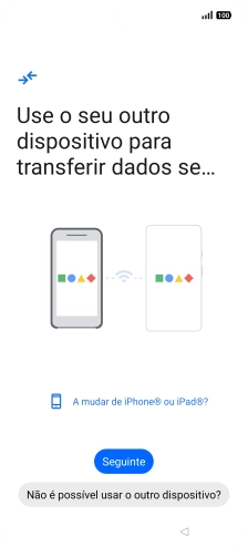 Siga as indicações no ecrã para transferir conteúdo de outro telefone.