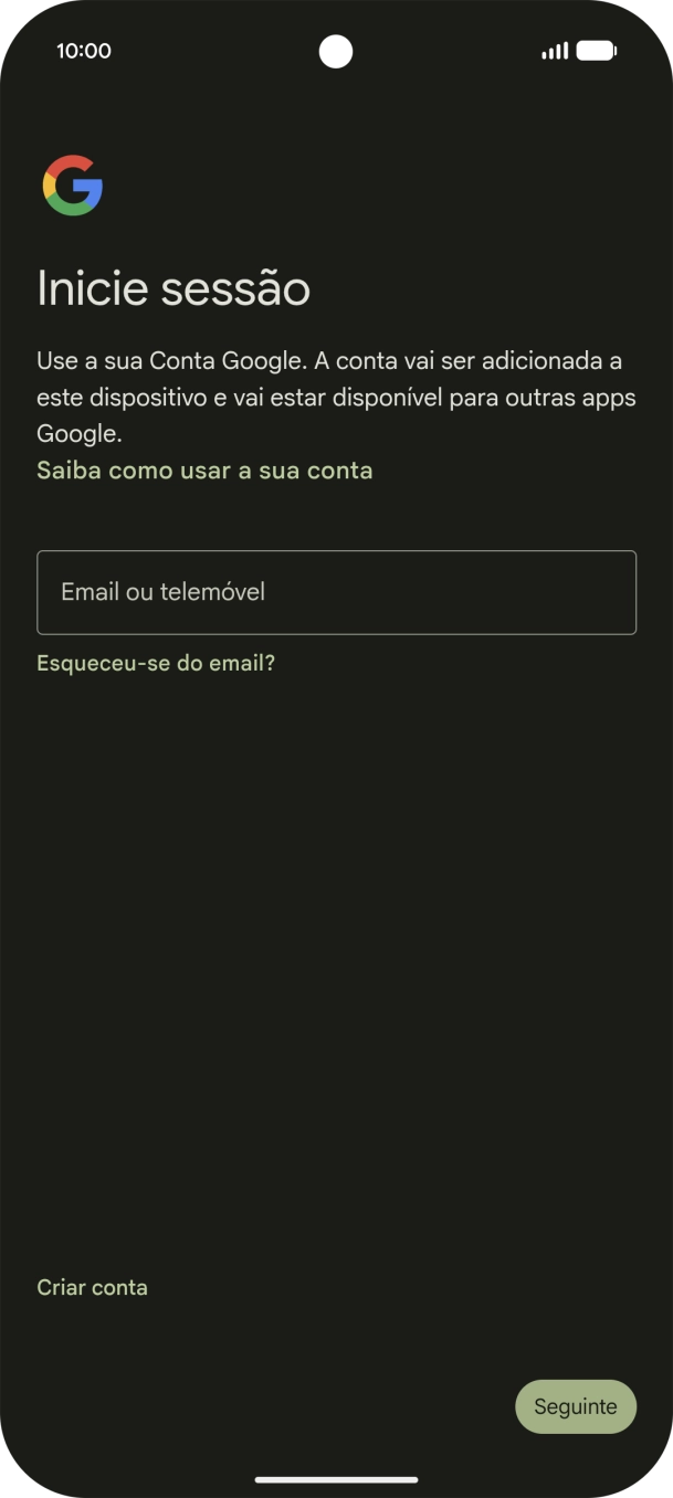 Se não tiver uma conta Google, prima Criar conta e siga as indicações no ecrã para criar uma conta.