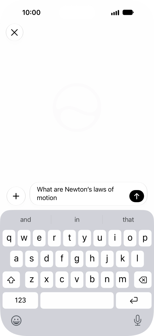Follow the instructions on the screen to type or speak the required question. You can also attach pictures or documents and ask questions to them.