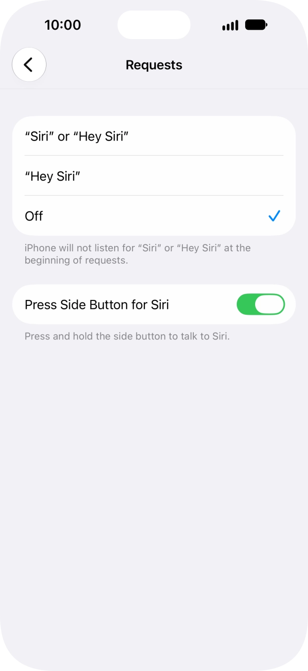 Press the required setting to turn the function on or off. If you turn on the function, you need to follow the instructions on the screen to set up Siri to recognise your voice. Press the required setting to turn the function on or off. If you turn on the function, you need to follow the instructions on the screen to set up Siri to recognise your voice.