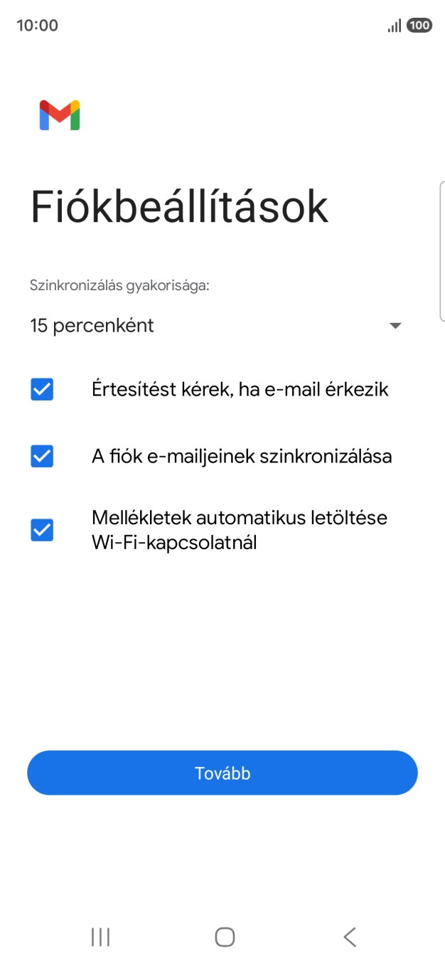Amennyiben a kijelzőn ez a képernyőkép látható, az e-mail-fiókodat felismerte a rendszer, és automatikusan beállította. Kövesd a képernyőn megjelenő utasításokat  további adatok csatolásához, és fejezd be az új fiók létrehozását.