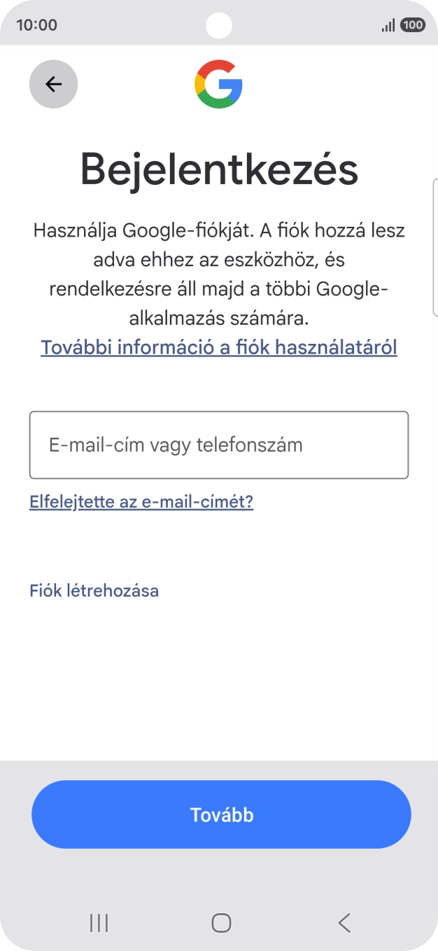 Amennyiben nincs Google-fiókod, válaszd a Fiók létrehozása lehetőséget, és kövesd a képernyőn megjelenő utasításokat egy új fiók létrehozásához.