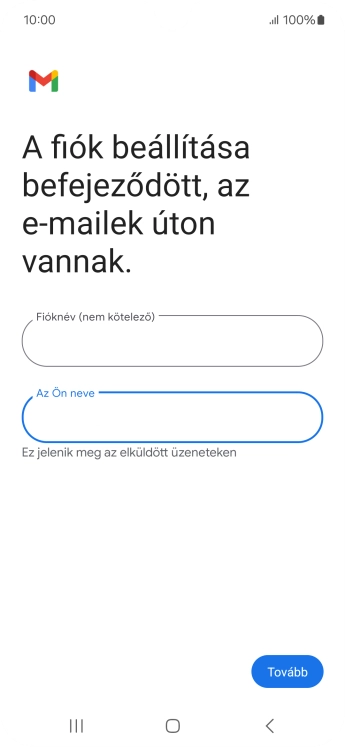 Válaszd a Tovább lehetőséget.