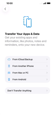 Press Don't Transfer Anything and follow the instructions on the screen to finish the activation. Press Don't Transfer Anything and follow the instructions on the screen to finish the activation.