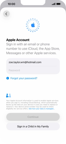 Press Password and key in the password for your Apple Account. Press Password and key in the password for your Apple Account.