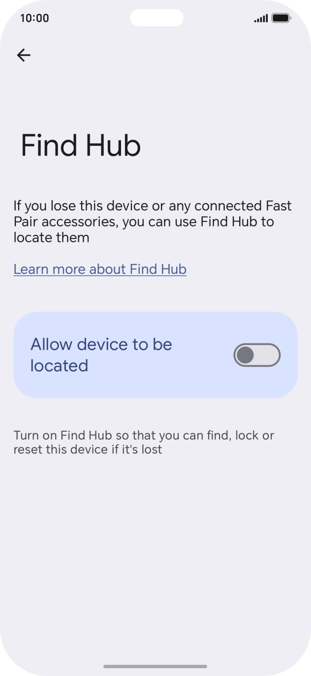 Press the indicator next to 'Allow device to be located' to turn on the function.