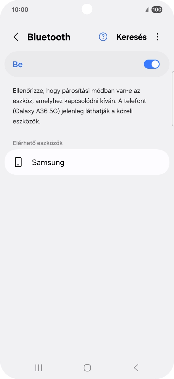 Válaszd ki a kívánt Bluetooth-eszközt, és kövesd a kijelzőn megjelenő utasításokat annak telefonodhoz történő csatlakoztatásához. Válaszd ki a kívánt Bluetooth-eszközt, és kövesd a kijelzőn megjelenő utasításokat annak telefonodhoz történő csatlakoztatásához.