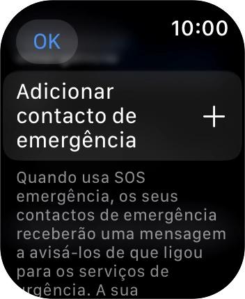 Prima Adicionar contacto de emergência e siga as indicações no ecrã para introduzir a sua informação de emergência e os seus contactos de emergência.