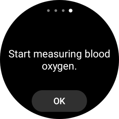 Press OK and wait while your smartwatch measures your blood oxygen level. Press OK and wait while your smartwatch measures your blood oxygen level.