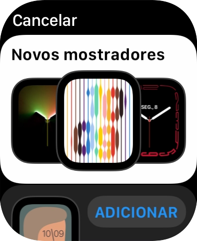 Gire a Digital Crown para ver os diversos mostradores de relógio.