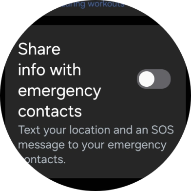 Press the indicator next to 'Share info with emergency contacts' to turn the function on or off.