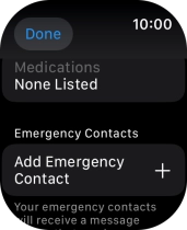Press Add Emergency Contact and follow the instructions on the screen to key in your emergency info and emergency contacts.