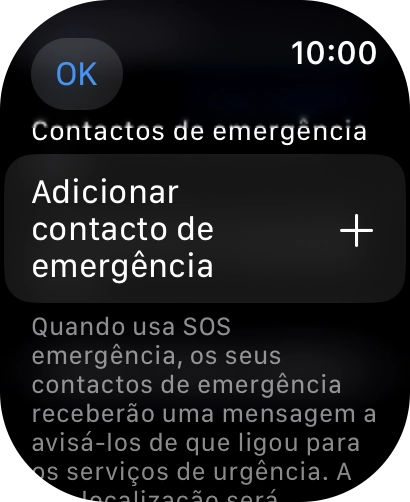 Prima Adicionar contacto de emergência e siga as indicações no ecrã para introduzir a sua informação de emergência e os seus contactos de emergência.
