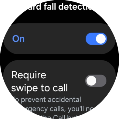 Press the indicator below 'Hard fall detection' to turn the function on or off.