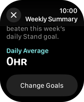 Follow the instructions on the screen to see an activity summary for the current week or to adjust the daily activity goal. Follow the instructions on the screen to see an activity summary for the current week or to adjust the daily activity goal.