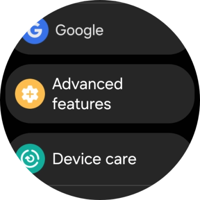 Press Advanced features.