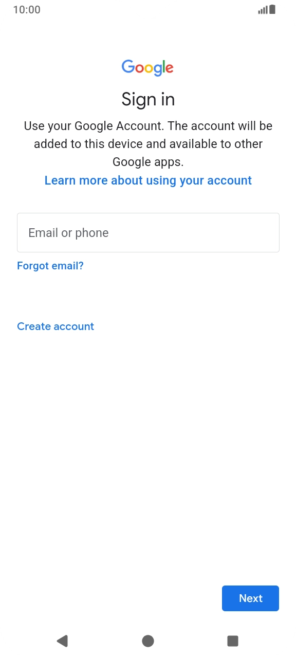If you don't have a Google account, press Create account and follow the instructions on the screen to create an account.