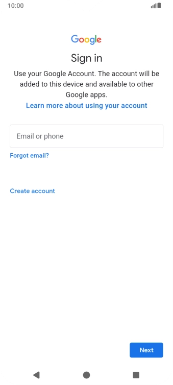 If you don't have a Google account, press Create account and follow the instructions on the screen to create an account.