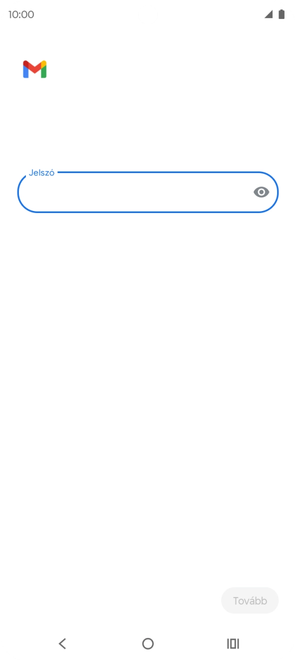 Kattints a „Jelszó” alatti mezőre, és írd be az e-mail-fiókodhoz tartozó jelszót.