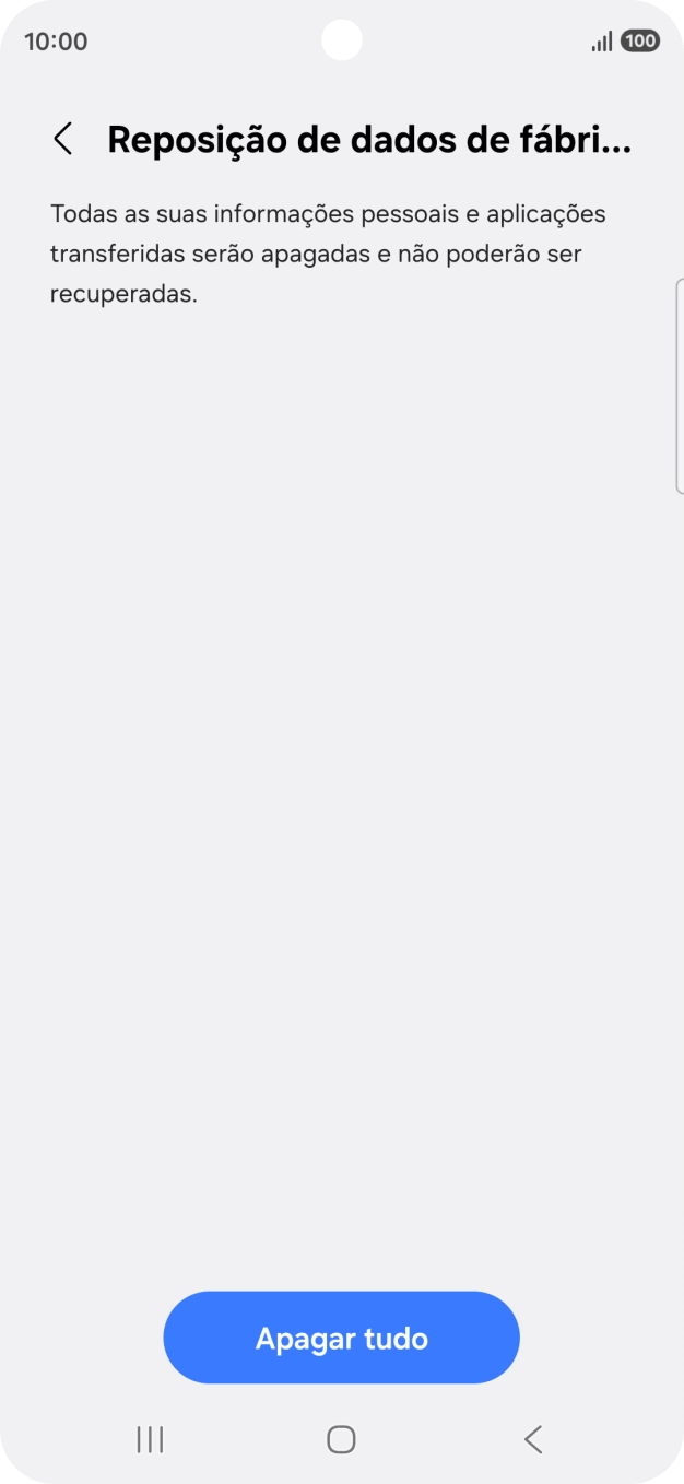 Prima Apagar tudo. Aguarde um momento enquanto o telefone restabelece as definições originais. Siga as indicações no ecrã para configurar o telefone de modo que este fique pronto a ser utilizado.