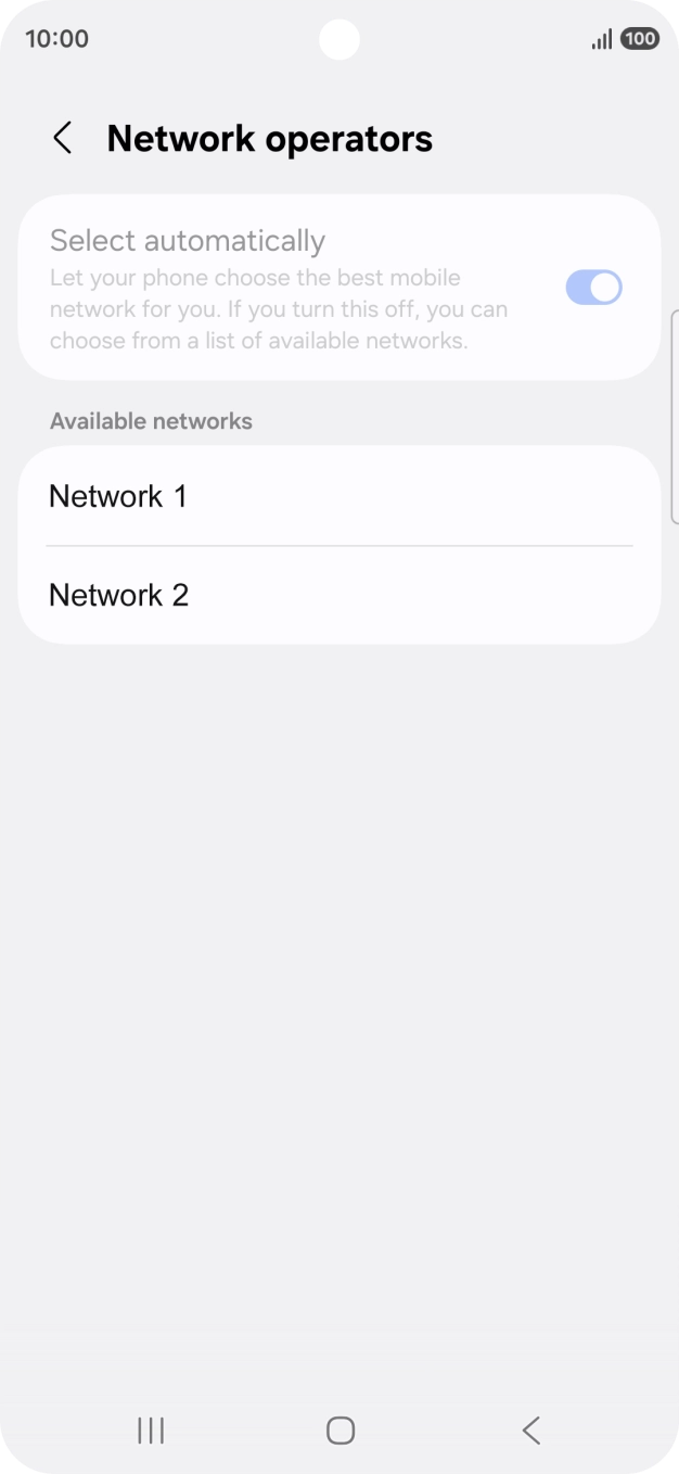 Press the required network. Press the required network.