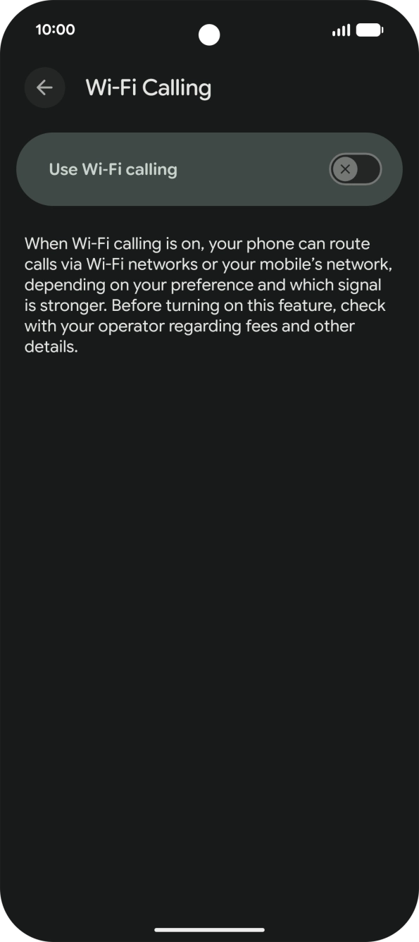 Press the indicator next to 'Use Wi-Fi calling' to turn the function on or off. Press the indicator next to 'Use Wi-Fi calling' to turn the function on or off.