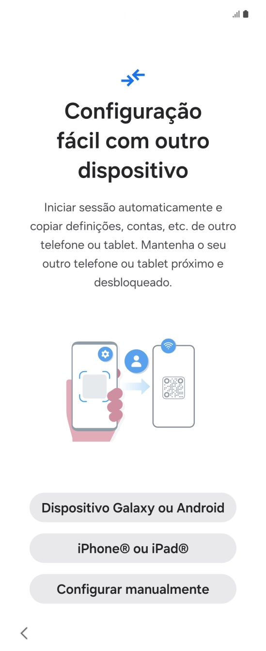 Prima a definição pretendida para transferir conteúdo de outro dispositivo ou prima Configurar manualmente.