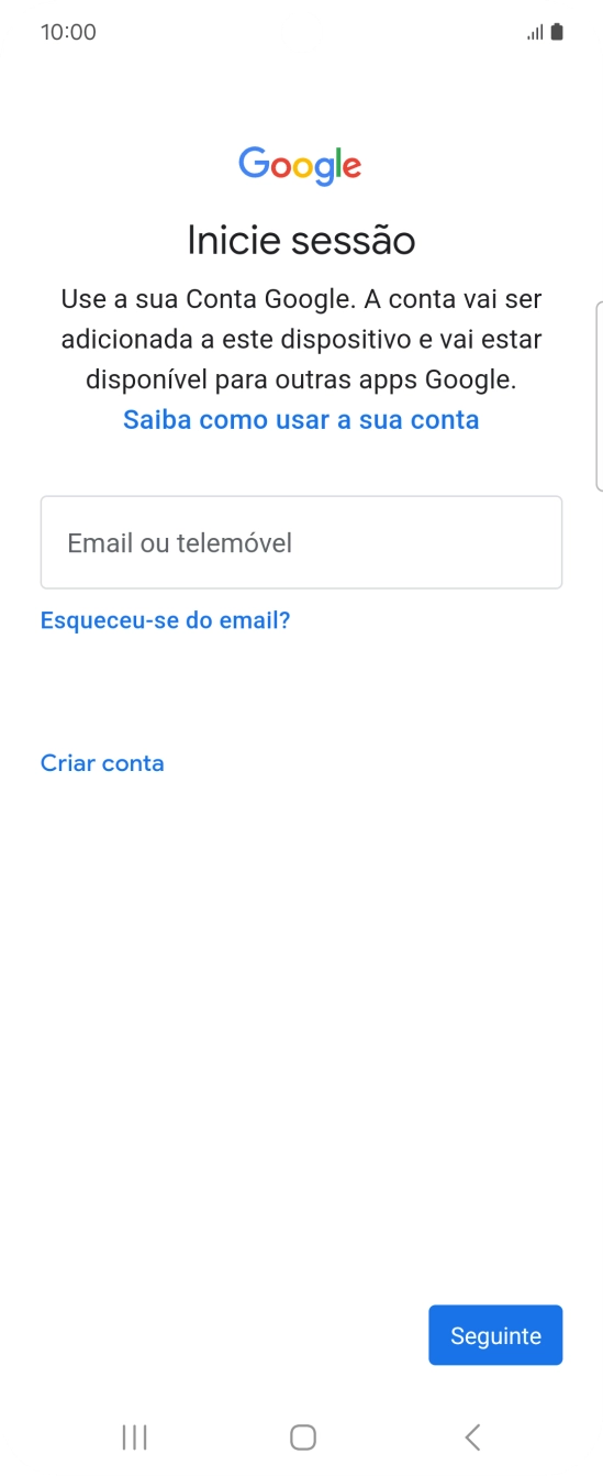 Se não tiver uma conta Google, prima Criar conta e siga as indicações no ecrã para criar uma conta.