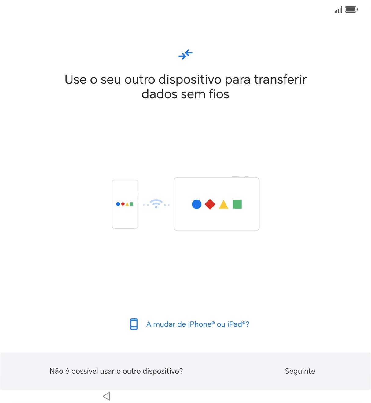 Siga as indicações no ecrã para transferir conteúdo de outro telefone e completar a ativação do telefone.
