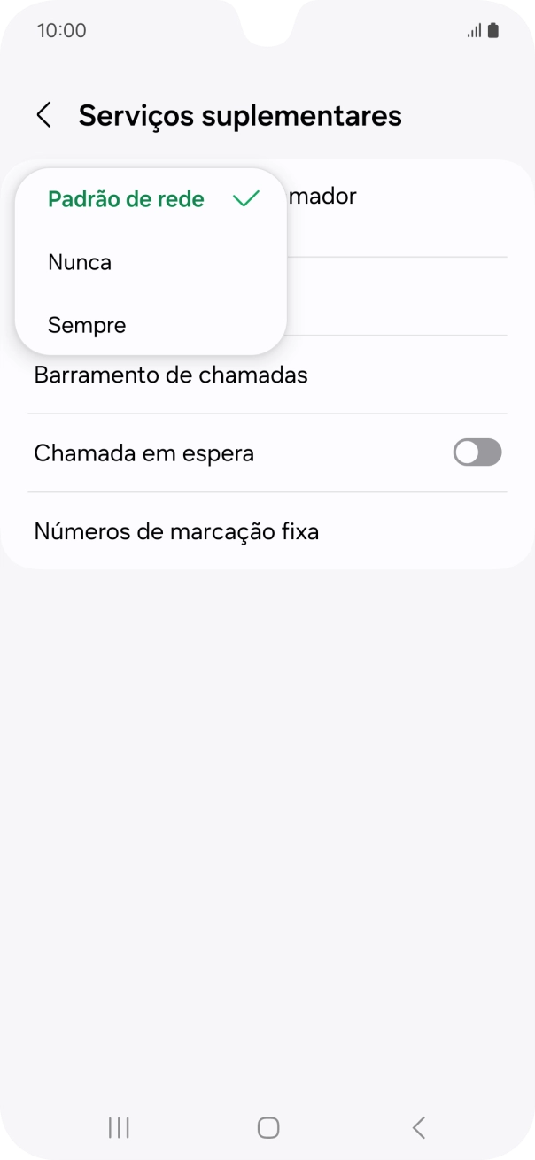 Prima Sempre para ativar a visualização do seu número.