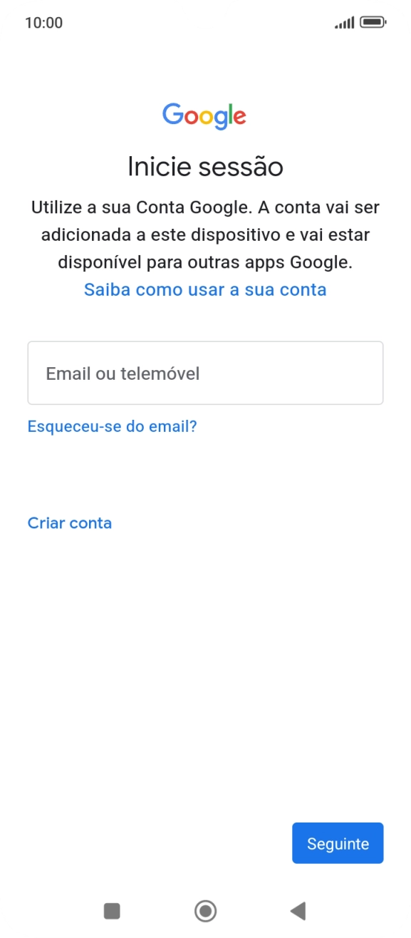 Se não tiver uma conta Google, prima Criar conta e siga as indicações no ecrã para criar uma conta.