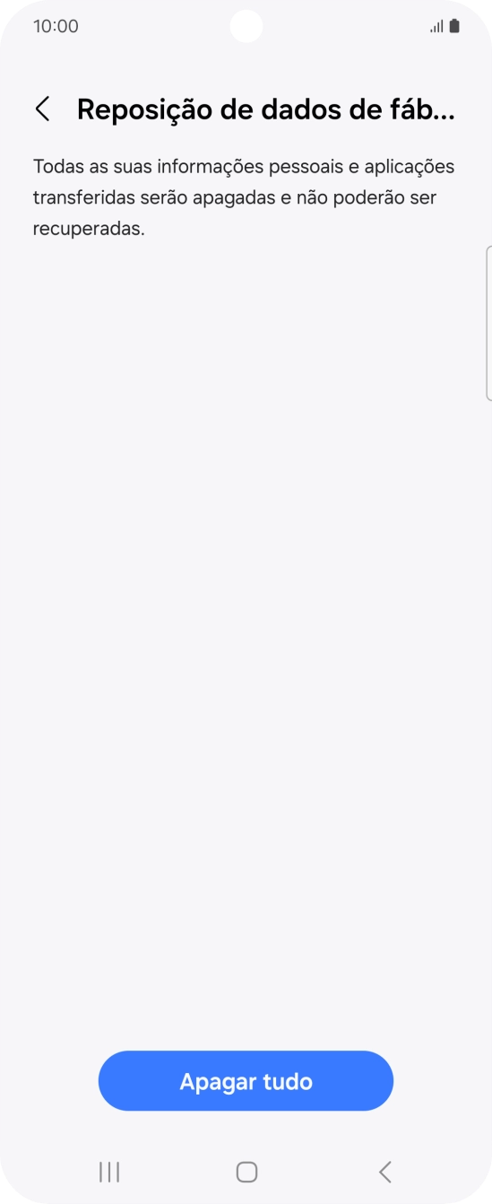 Prima Apagar tudo. Aguarde um momento enquanto o telefone restabelece as definições originais. Siga as indicações no ecrã para configurar o telefone de modo que este fique pronto a ser utilizado.