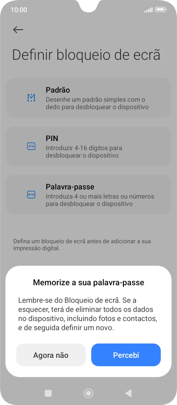 Prima Percebi e siga as indicações no ecrã para estabelecer um código de bloqueio adicional.