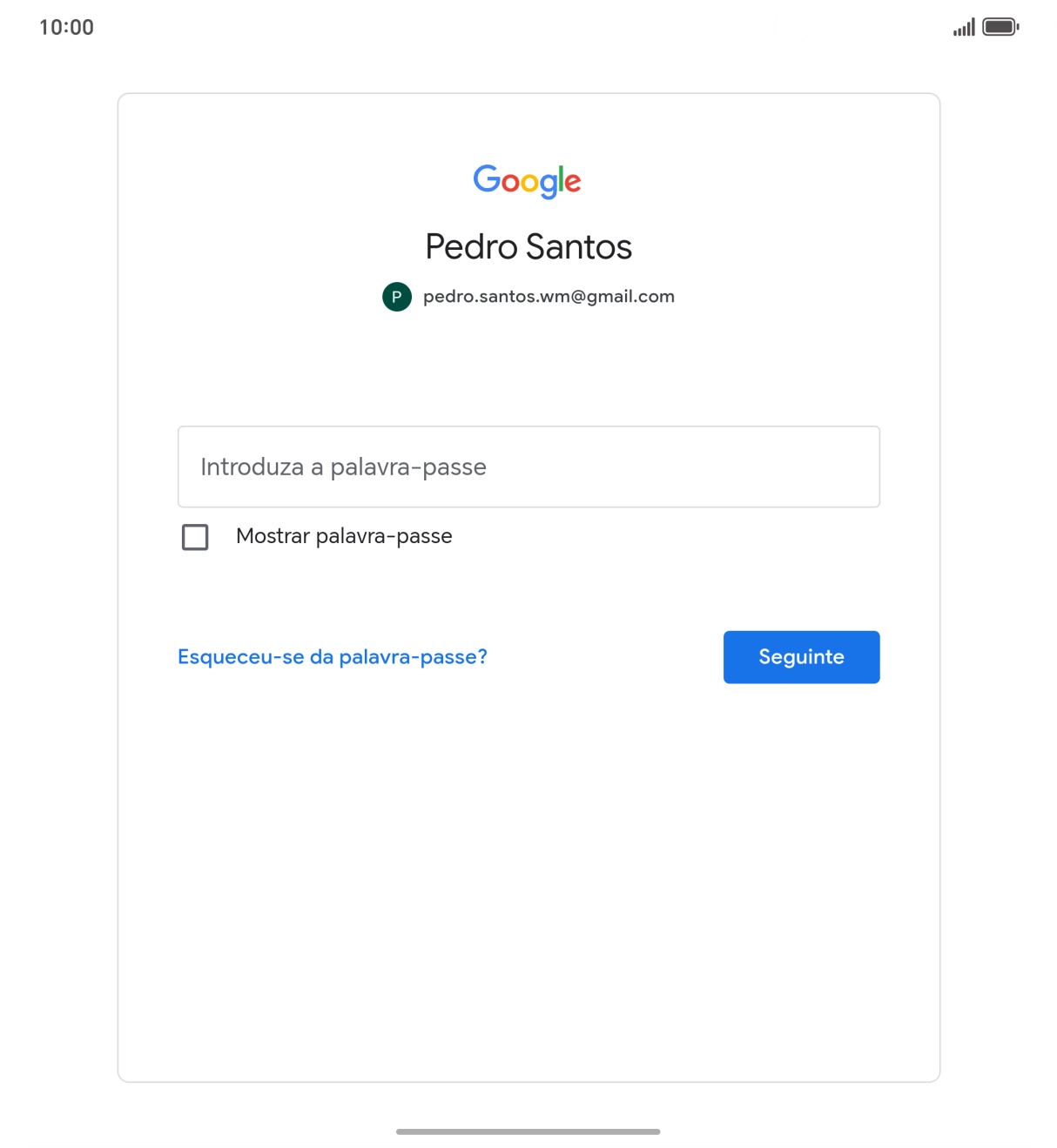 Prima Introduza a palavra-passe e introduza a password da sua conta Google.