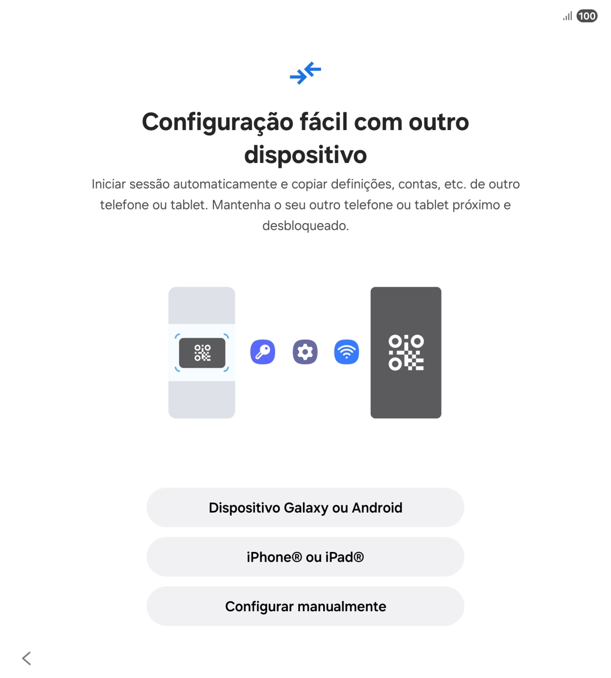 Prima a definição pretendida para transferir conteúdo de outro dispositivo ou prima Configurar manualmente.
