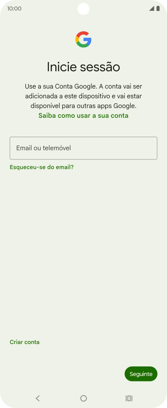 Se não tiver uma conta Google, prima Criar conta e siga as indicações no ecrã para criar uma conta.