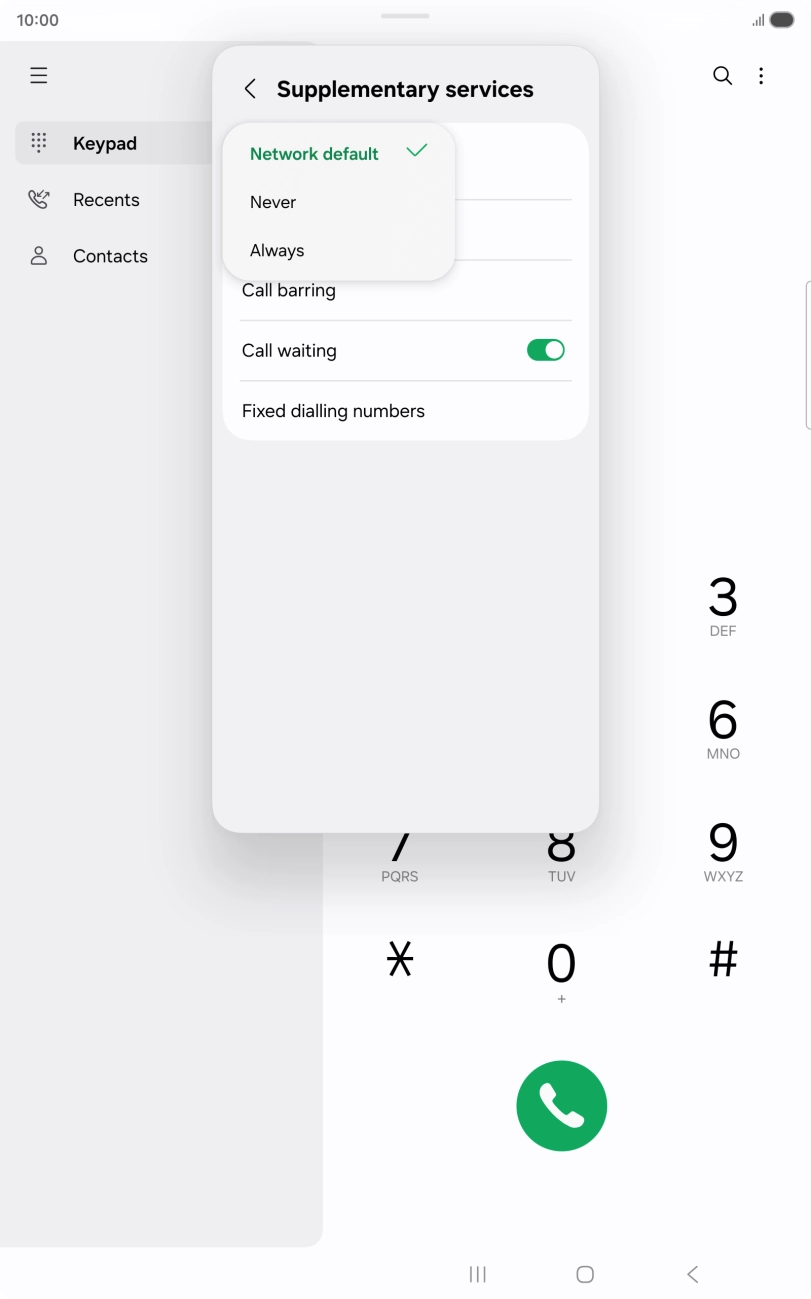 Press Always to turn on caller identification. Press Always to turn on caller identification.