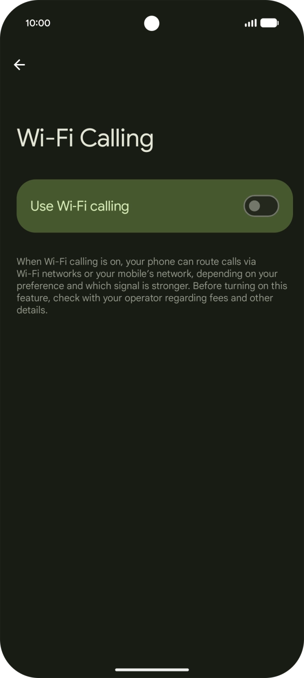 Press the indicator next to 'Use Wi-Fi calling' to turn the function on or off. Press the indicator next to 'Use Wi-Fi calling' to turn the function on or off.