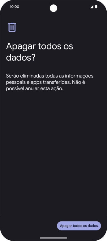 Prima Apagar todos os dados. Aguarde um momento enquanto o telefone restabelece as definições originais. Siga as indicações no ecrã para configurar o telefone de modo que este fique pronto a ser utilizado.