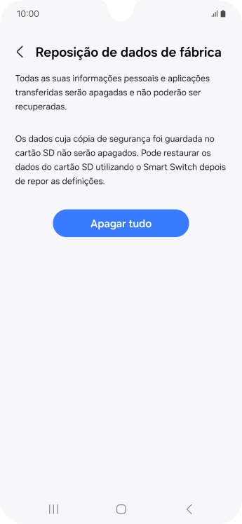 Prima Apagar tudo. Aguarde um momento enquanto o telefone restabelece as definições originais. Siga as indicações no ecrã para configurar o telefone de modo que este fique pronto a ser utilizado.