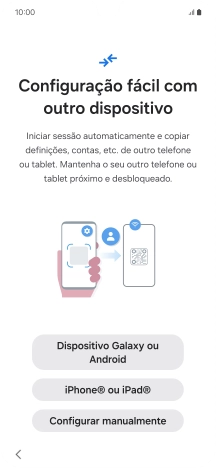 Prima a definição pretendida para transferir conteúdo de outro dispositivo ou prima Configurar manualmente.