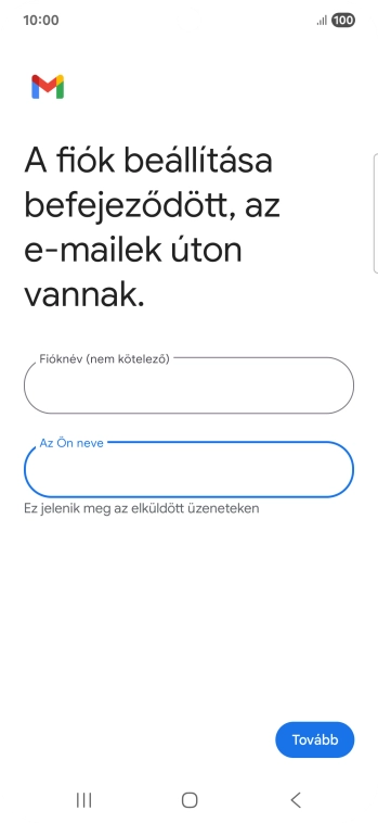 Válaszd a Tovább lehetőséget.