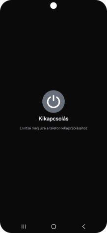 Válaszd a Kikapcsolás lehetőséget.