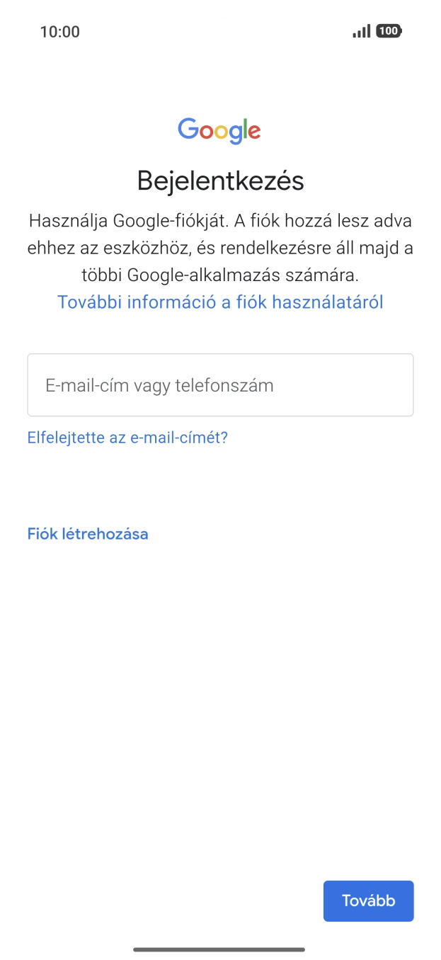 Amennyiben nincs Google-fiókod, válaszd a Fiók létrehozása lehetőséget, és kövesd a képernyőn megjelenő utasításokat egy új fiók létrehozásához.