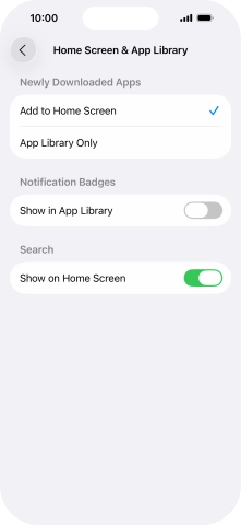 To add new downloaded apps to both the home screen and App Library, press Add to Home Screen. To add new downloaded apps to both the home screen and App Library, press Add to Home Screen.