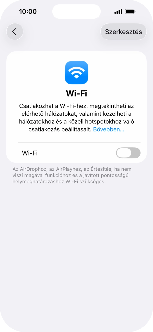 Kattints a „Wi-Fi” melletti csúszkára a funkció bekapcsolásához. Kattints a „Wi-Fi” melletti csúszkára a funkció bekapcsolásához.