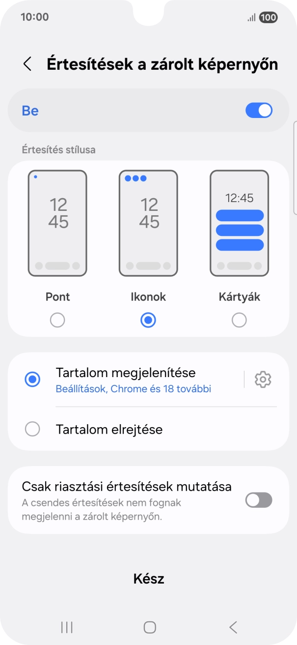 Válaszd a kívánt beállításokat a funkciók be- vagy kikapcsolásához. Válaszd a kívánt beállításokat a funkciók be- vagy kikapcsolásához.