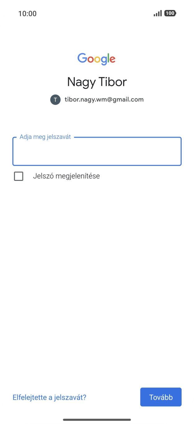 Kattints az „Adja meg jelszavát” alatti mezőre, és írd be a Google-fiókodhoz tartozó jelszót. Kattints az „Adja meg jelszavát” alatti mezőre, és írd be a Google-fiókodhoz tartozó jelszót.