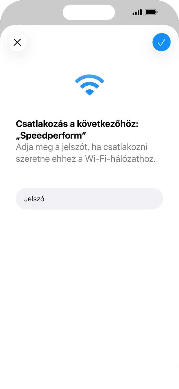 Írd be a Wi-Fi hálózathoz tartózó jelszót, és kattints a jóváhagyás ikonra.